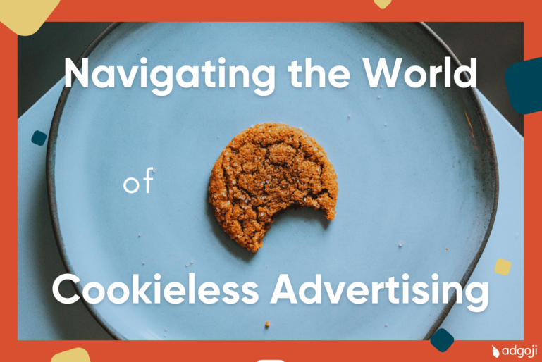 Navigating the world of cookieless advertising
